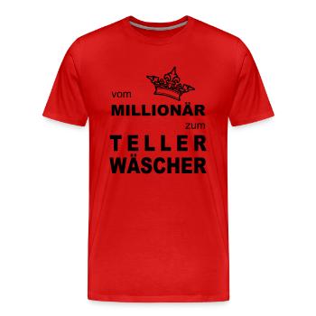 Vom Millionär zum Tellerwäscher - Männer Premium Bio T-Shirt - Rot - Vorne - Damien (186cm)