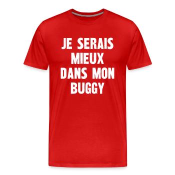 je serais mieux dans mon buggy - T-shirt bio Premium Homme - rouge - Devant - Damien (186cm)