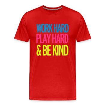 Work Hard - Männer Premium Bio T-Shirt - Rot - Vorne - Damien (186cm)