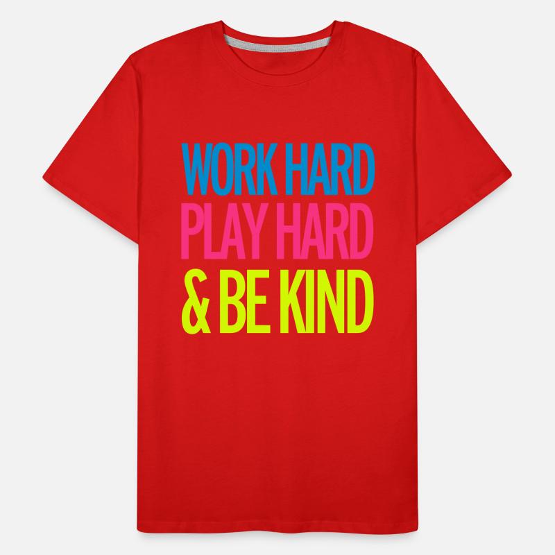 Work Hard Men's Premium Organic T-Shirt