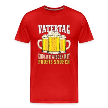 Vatertag Spruch Endlich wieder mit Profis Saufen - Männer Premium Bio T-Shirt - Rot - Vorne - Damien (186cm)