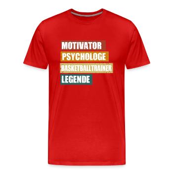 Lustiger Basketballtrainer Spruch - Männer Premium Bio T-Shirt - Rot - Vorne - Damien (186cm)