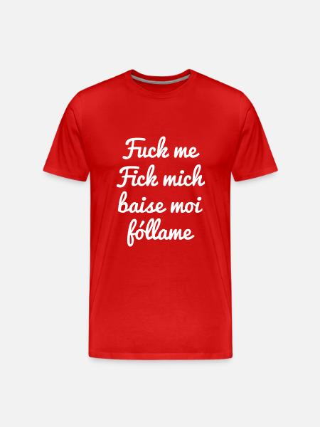 Flirt shirt Fuck me Fuck me Baise moi Fóllame - Men's Premium Organic T-Shirt - red