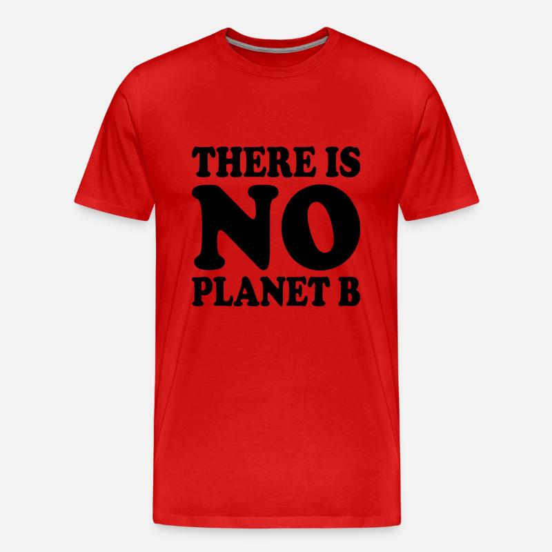 There is no planet b - Männer Premium Bio T-Shirt - Rot