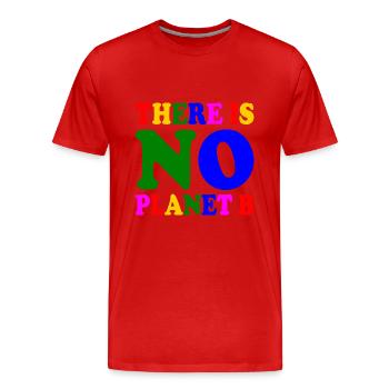 There is no planet b - T-shirt bio Premium Homme - rouge - Devant - Damien (186cm)