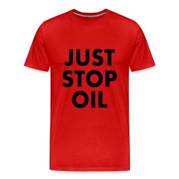 Just stop oil - T-shirt bio Premium Homme - rouge - Devant - Damien (186cm)