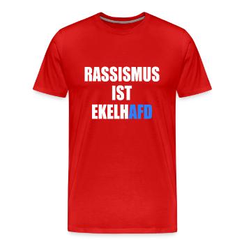 rassismus ist ekelhafd - Männer Premium Bio T-Shirt - Rot - Vorne - Damien (186cm)