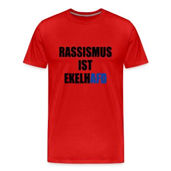 rassismus ist ekelhafd - Männer Premium Bio T-Shirt - Rot - Vorne - Damien (186cm)