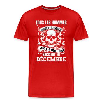 les meilleurs naissent en décembre - T-shirt bio Premium Homme - rouge - Devant - Damien (186cm)