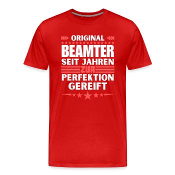 Zur Perfektion gereifter Beamter - Männer Premium Bio T-Shirt - Rot - Vorne - Damien (186cm)