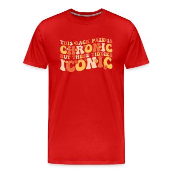 this back pain is chronic but these tiddies iconic - T-shirt bio Premium Homme - rouge - Devant - Damien (186cm)
