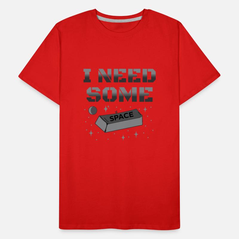 I need some space Men's Premium Organic T-Shirt