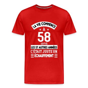 La vie commence à 58 ans - T-shirt bio Premium Homme - rouge - Devant - Damien (186cm)