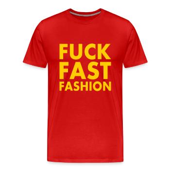 Fuck fast fashion - T-shirt bio Premium Homme - rouge - Devant - Damien (186cm)
