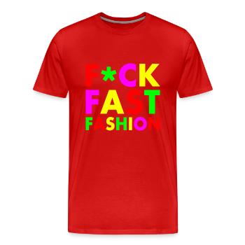 Fuck fast fashion - T-shirt bio Premium Homme - rouge - Devant - Damien (186cm)