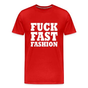 Fuck fast fashion - T-shirt bio Premium Homme - rouge - Devant - Damien (186cm)