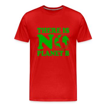 There is no planet b - T-shirt bio Premium Homme - rouge - Devant - Damien (186cm)