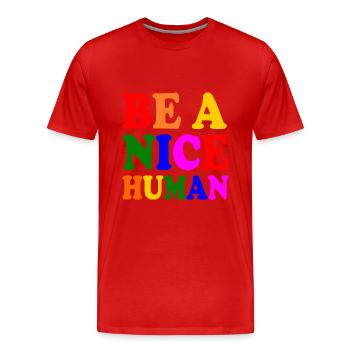 Be a nice human - Men's Premium Organic T-Shirt - red - Front - Damien (186cm)