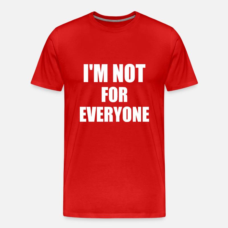 i'm not for everyone - Männer Premium Bio T-Shirt - Rot