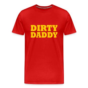 Dirty daddy - Männer Premium Bio T-Shirt - Rot - Vorne - Damien (186cm)