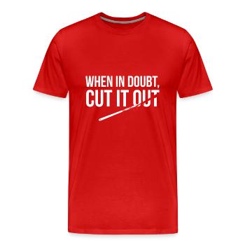 When In Doubt Cut It Out Surgeon Medical Surgery - Men's Premium Organic T-Shirt - red - Front - Damien (186cm)