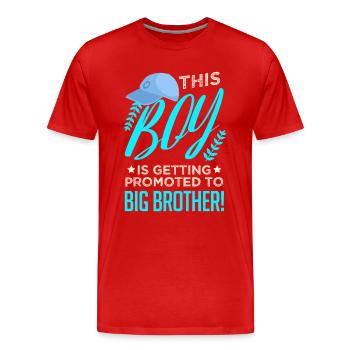 This Boy Is Getting Promoted To Big Brother - Men's Premium Organic T-Shirt - red - Front - Damien (186cm)