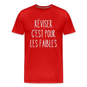 réviser c'est pour les faibles - T-shirt bio Premium Homme - rouge - Devant - Damien (186cm)