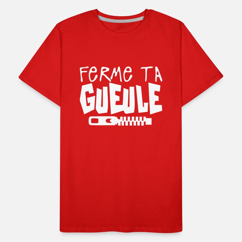 ferme ta gueule citation fermeture eclai T-shirt bio Premium Homme