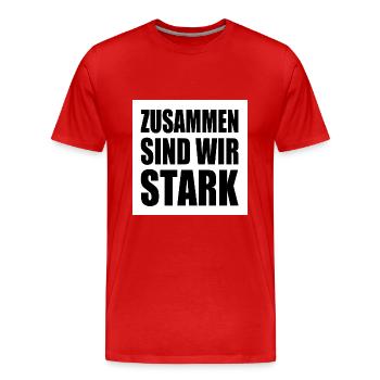zusammen sind wir stark - Männer Premium Bio T-Shirt - Rot - Vorne - Damien (186cm)