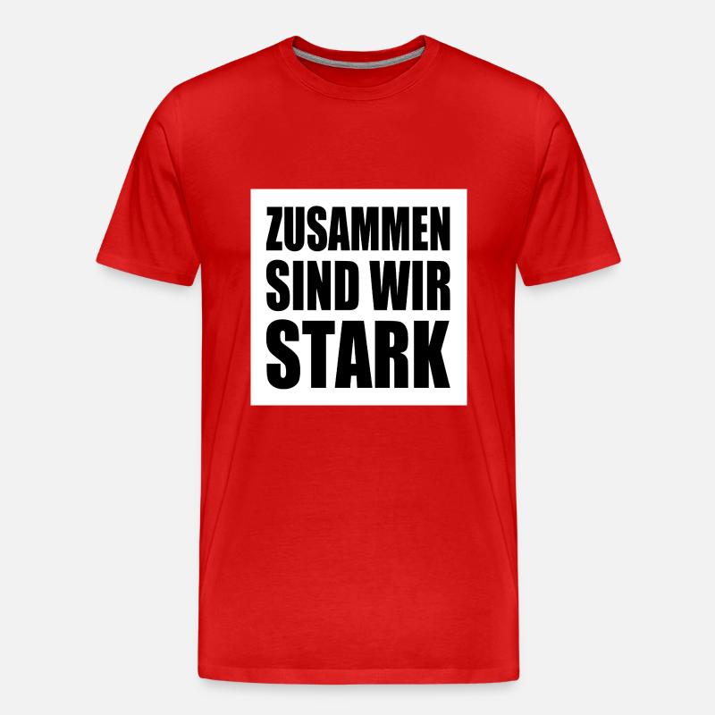 zusammen sind wir stark - Männer Premium Bio T-Shirt - Rot
