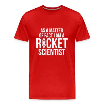 Ich bin ein Rocket Scientist Aerospace Engineer Science - Männer Premium Bio T-Shirt - Rot - Vorne - Damien (186cm)