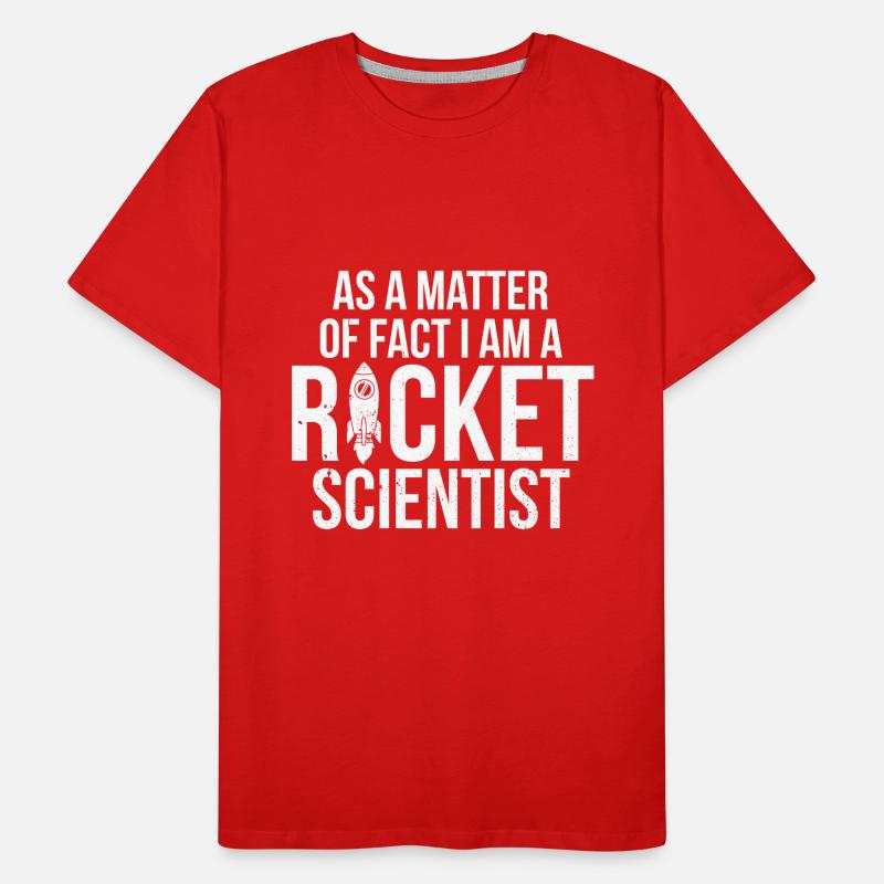 Ich bin ein Rocket Scientist Aerospace Engineer Science Männer Premium Bio T-Shirt