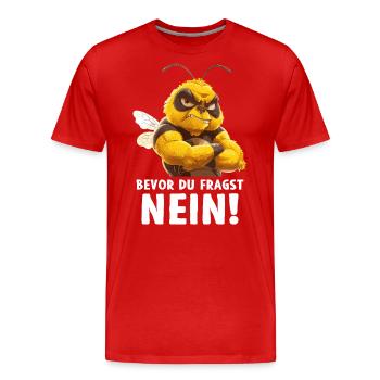 Biene Bienen Honigbienen Bevor du fragst Nein - Männer Premium Bio T-Shirt - Rot - Vorne - Damien (186cm)