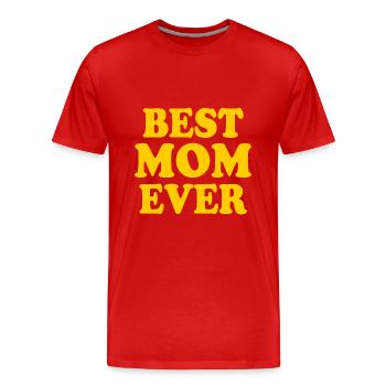Best mom ever - Männer Premium Bio T-Shirt - Rot - Vorne - Damien (186cm)