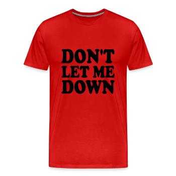 Don't let me down - T-shirt bio Premium Homme - rouge - Devant - Damien (186cm)