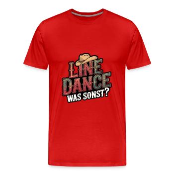 Line Dance Was sonst? Ich bin Line Dancer - Männer Premium Bio T-Shirt - Rot - Vorne - Damien (186cm)