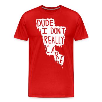 Mec. Je ne m'en soucie pas vraiment. - T-shirt bio Premium Homme - rouge - Devant - Damien (186cm)