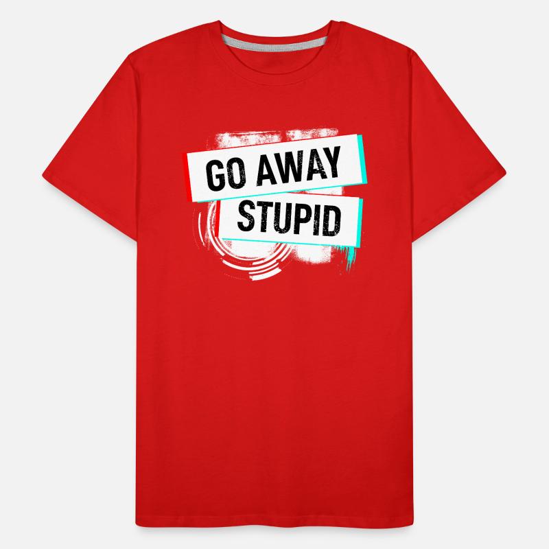 Go away - Get off - Pull leash - Fool Men's Premium Organic T-Shirt