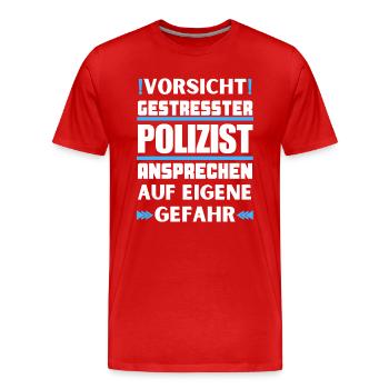 Ne parlez pas à un policier stressé ! - T-shirt bio Premium Homme - rouge - Devant - Damien (186cm)