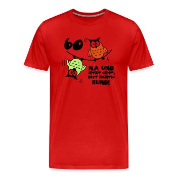 60. Geburtstag - Eulen - jetzt geht's rund - Männer Premium Bio T-Shirt - Rot - Vorne - Damien (186cm)