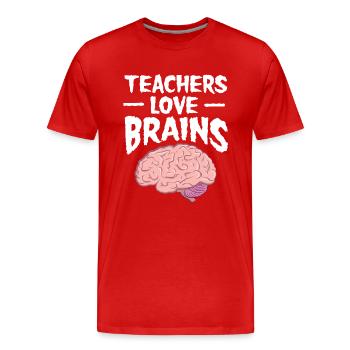 Teachers Love Brains - Cool Gift For A Teacher - T-shirt bio Premium Homme - rouge - Devant - Damien (186cm)
