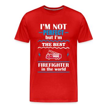 Nicht perfekt, aber bester Feuerwehrmann der Welt - Männer Premium Bio T-Shirt - Rot - Vorne - Damien (186cm)