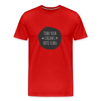 Transformez vos rêves en plans - T-shirt bio Premium Homme - rouge - Devant - Damien (186cm)