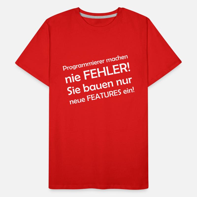 Programmierer machen nie Fehler - sie bauen nur Männer Premium Bio T-Shirt