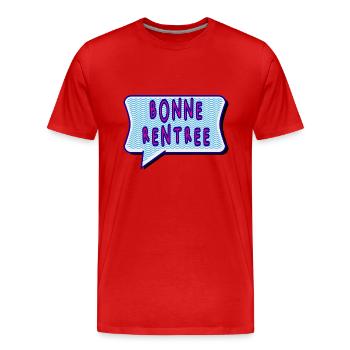 RENTREE. ALPHABET. VIVE LA RENTRÉE. - T-shirt bio Premium Homme - rouge - Devant - Damien (186cm)