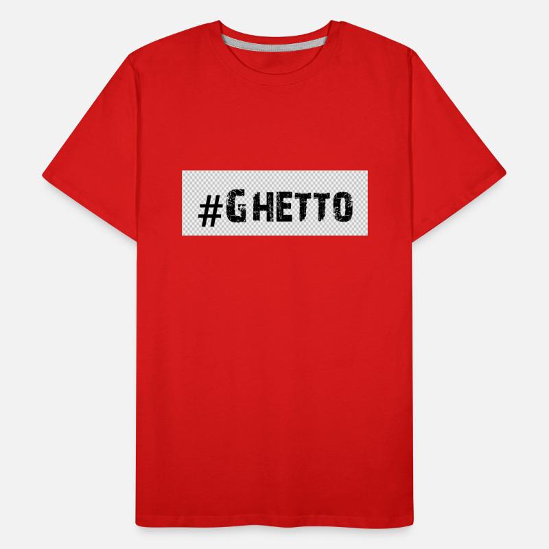 Ghetto Männer Premium Bio T-Shirt