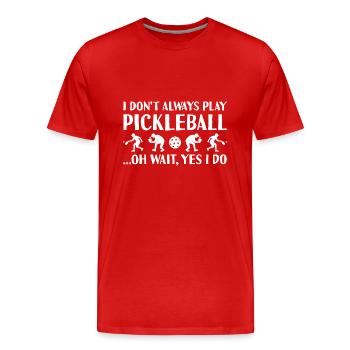 Sport Je ne joue pas toujours au pickleball - T-shirt bio Premium Homme - rouge - Devant - Damien (186cm)