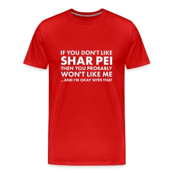 Si vous n’aimez pas Shar Pei - T-shirt bio Premium Homme - rouge - Devant - Damien (186cm)