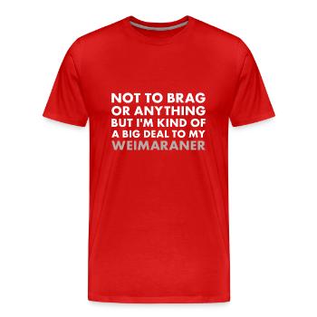Je suis un gros problème pour mon braque de Weimar - T-shirt bio Premium Homme - rouge - Devant - Damien (186cm)