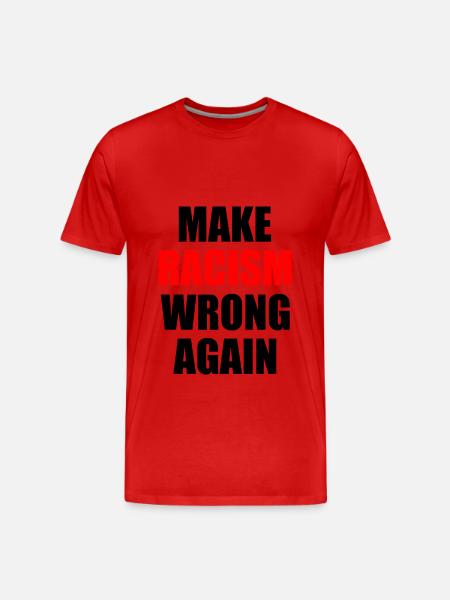 make racism wrong again - Men's Premium Organic T-Shirt - red